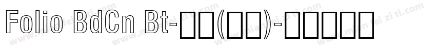 Folio BdCn Bt-普通(西方)字体转换